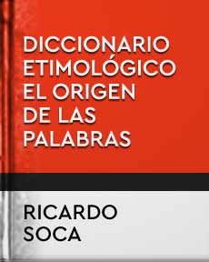 El Libro Total. COSACO. Etimología: El Origen De Las Palabras – Ricardo ...