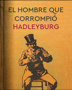 El Libro Total. El Hombre Que Corrompió Hadleyburg. Mark Twain